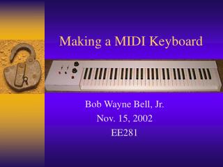 Making a MIDI Keyboard