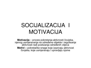 SOCIJALIZACIJA I MOTIVACIJA