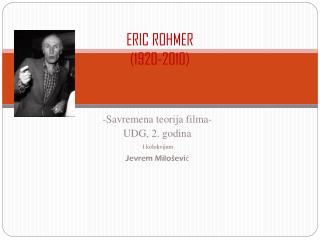 ERIC ROHMER (1920-2010)