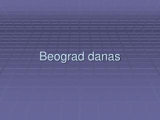 Beograd danas