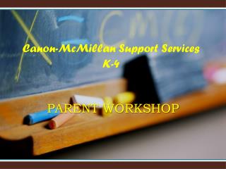 PARENT WORKSHOP