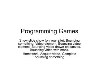 Programming Games