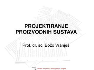 PROJEKTIRANJE PROIZVODNIH SUSTAVA