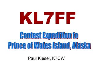 Contest Expedition to Prince of Wales Island, Alaska