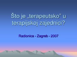 Što je „terapeutsko” u terapijskoj zajednici?