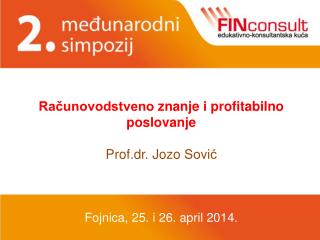 Računovodstveno znanje i profitabilno poslovanje Prof.dr . Jozo Sović