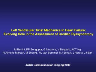 Left Ventricular Twist Mechanics in Heart Failure: