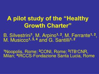 A pilot study of the “Healthy Growth Charter”