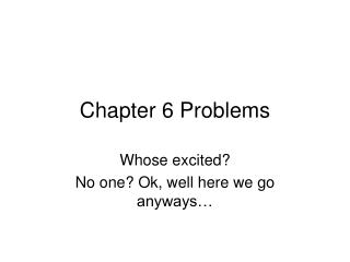 Chapter 6 Problems