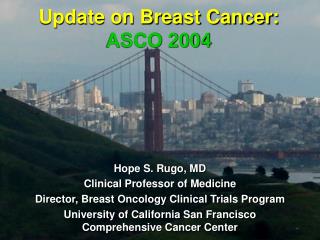 Update on Breast Cancer: ASCO 2004