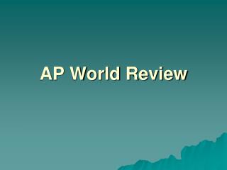 AP World Review