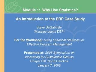 Module 1: Why Use Statistics? An Introduction to the ERP Case Study