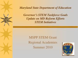 MSPP STEM Grant Regional Academies Summer 2010