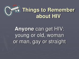 Things to Remember about HIV