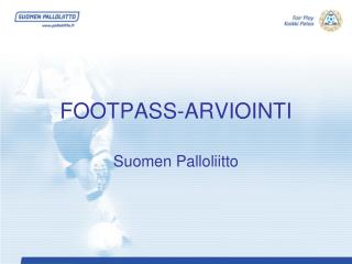 FOOTPASS-ARVIOINTI