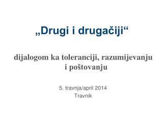 „Drugi i drugačiji“