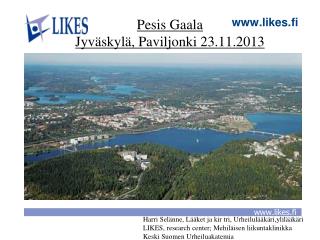 Pesis Gaala Jyväskylä, Paviljonki 23.11.2013