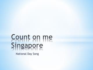 Count on me Singapore