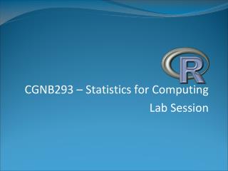 CGNB293 – Statistics for Computing Lab Session