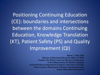 Simon C. Kitto , PhD Director of Educational Research, Office of CEPD