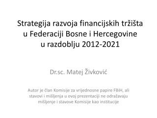 Strategija razvoja financijskih tržišta u Federaciji Bosne i Hercegovine u razdoblju 2012-2021