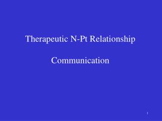 Therapeutic N-Pt Relationship Communication