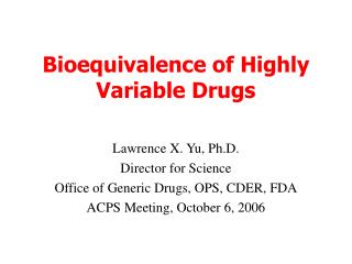 Bioequivalence of Highly Variable Drugs