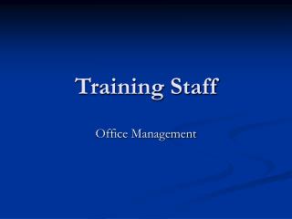 Training Staff