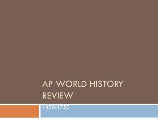 AP World History Review