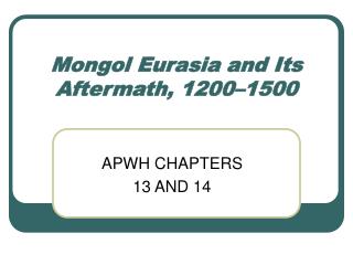 Mongol Eurasia and Its Aftermath, 1200–1500