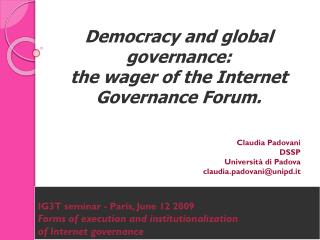 Democracy and global governance: the wager of the Internet Governance Forum.