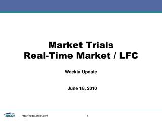 Market Trials Real-Time Market / LFC