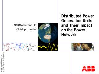 Distributed Power Generation Units and Their Impact on the Power Network