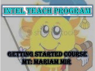 INTEL TEACH PROGRAM