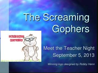 The Screaming Gophers