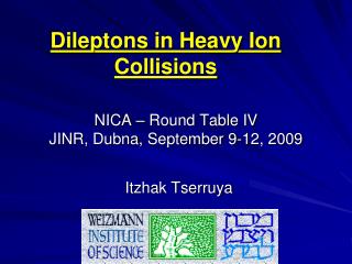 NICA – Round Table IV JINR, Dubna , September 9-12, 2009