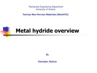 Mechanical Engineering Department University of Victoria Ferrous Non-Ferrous Materials (Mech473)