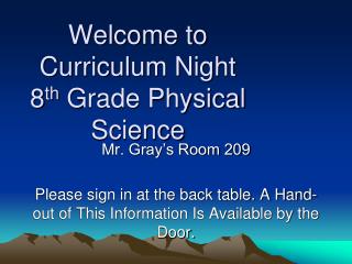 Welcome to Curriculum Night 8 th Grade Physical Science