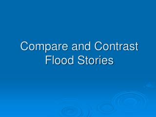 Compare and Contrast Flood Stories