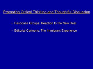 Promoting Critical Thinking and Thoughtful Discussion