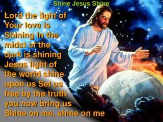 Shine Jesus Shine