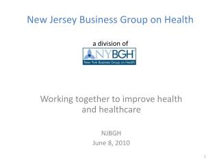 New Jersey Business Group on Health a division of