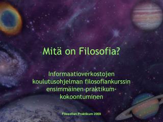 Mitä on Filosofia?