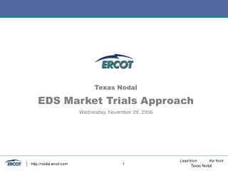 Texas Nodal EDS Market Trials Approach Wednesday, November 29, 2006