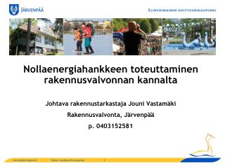 Nollaenergiahankkeen toteuttaminen rakennusvalvonnan kannalta