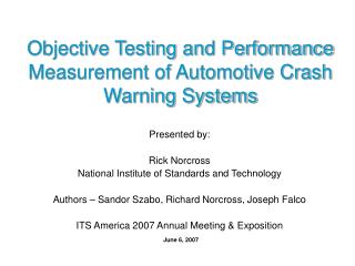 Objective Testing and Performance Measurement of Automotive Crash Warning Systems