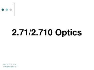 2.71/2.710 Optics