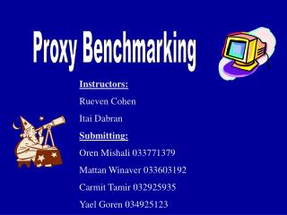 Proxy Benchmarking