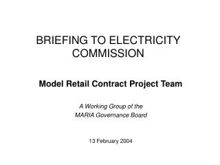 BRIEFING TO ELECTRICITY COMMISSION