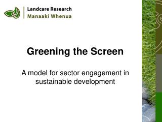 Greening the Screen